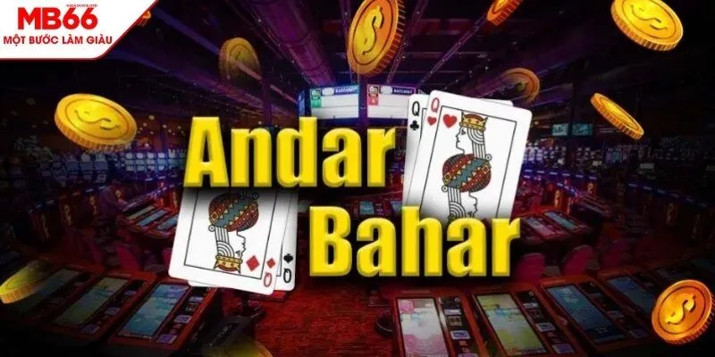 Andar bahar được hiểu là gì?
