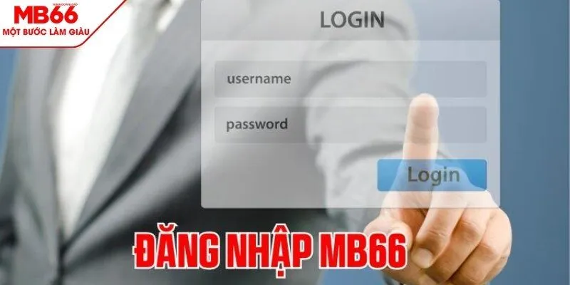 Hướng dẫn đầy đủ và chi tiết các bước đăng nhập Mb66