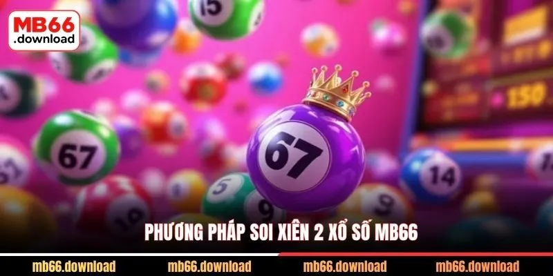 Phương pháp soi xiên 2 xổ số MB66